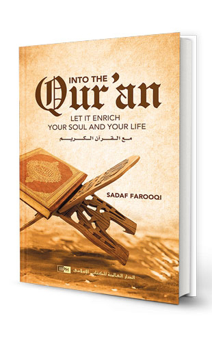 Into the Quran: Let It Enrich Your Soul and Your Life